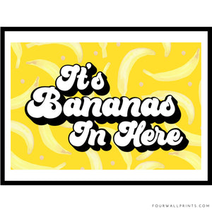 It's Bananas In Here No.3