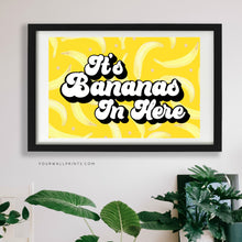 Load image into Gallery viewer, It&#39;s Bananas In Here No.3