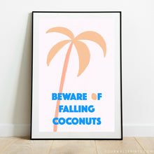 Load image into Gallery viewer, Beware Of Falling Coconuts (Blue Portrait)