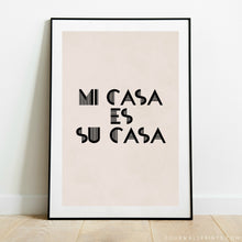 Load image into Gallery viewer, Mi Casa Es Su Casa (Warm)